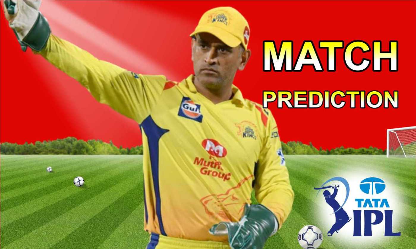 SRH vs CSK 46th Match Prediction Today - IPL 2022