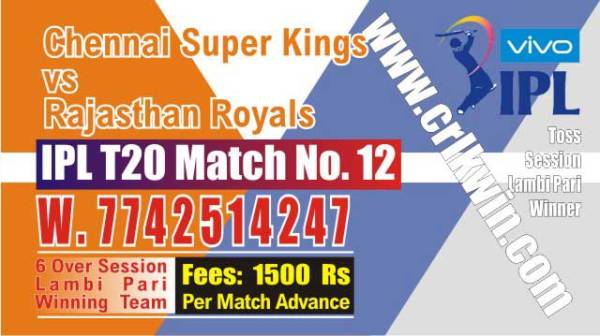 IPL 2019 RR vs CSK 12th Match Prediction Tips Who Win Today