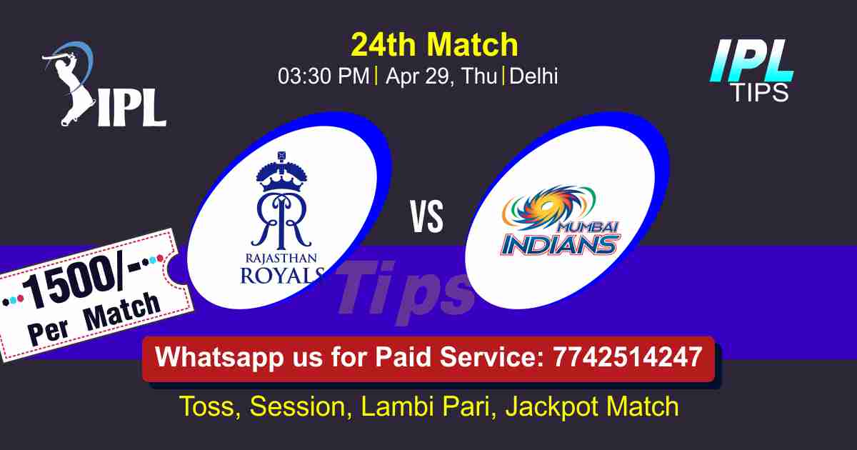 Today Match Prediction RR vs MI 24th Match Who Will Win IPL T20 100% Sure? Rajasthan vs Mumbai Indian Premier League Predictions