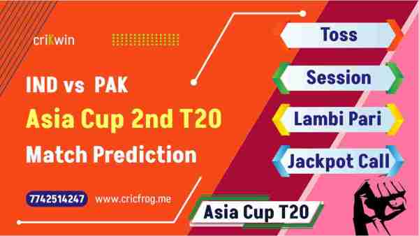 IND vs PAK Asia Cup 2nd T20 Cricket Match Prediction 100 Sure