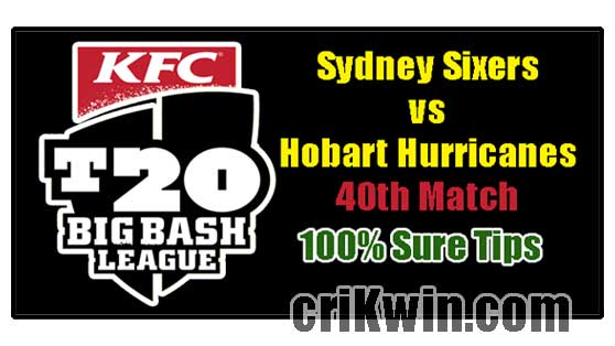 HBH vs SYS Today Match Reports BBL 40th 100% Sure Match Prediction