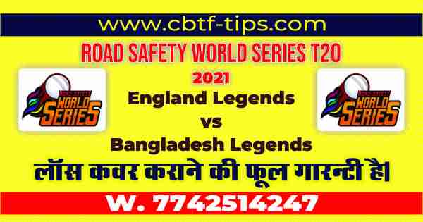 100% Sure Today Match Prediction Ban vs Eng Road Safety T20 Win Tips