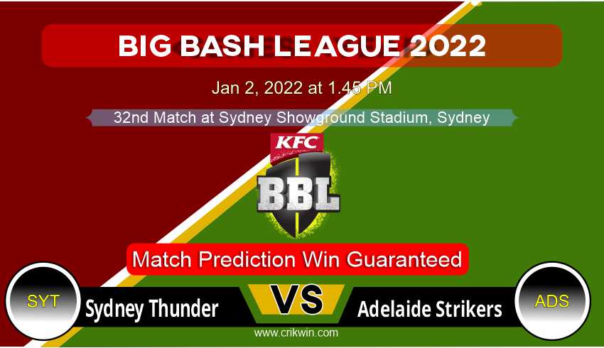 Sydney Thunder vs Adelaide Strikers T20 32nd Today Match Prediction with latest all updates from Big Bash League 2022 Jan 2, 2022 at 1.45 PM Match