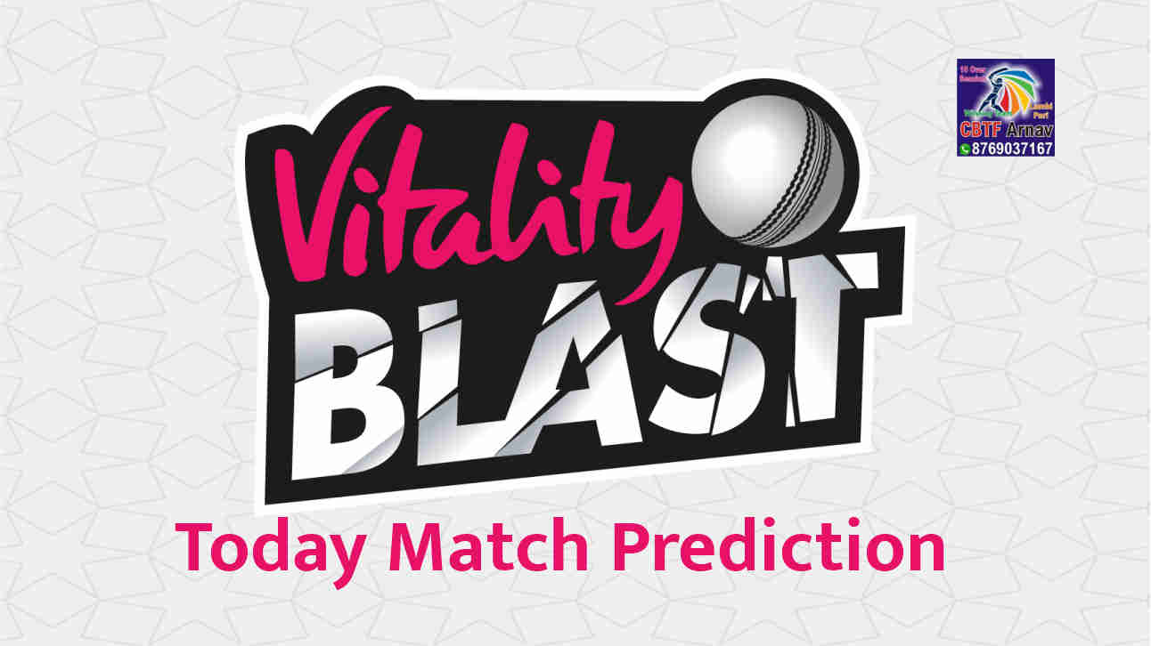 LAN vs NOT English T20 Blast 2023 Prediction: Match Analysis & Dream11 Tips
